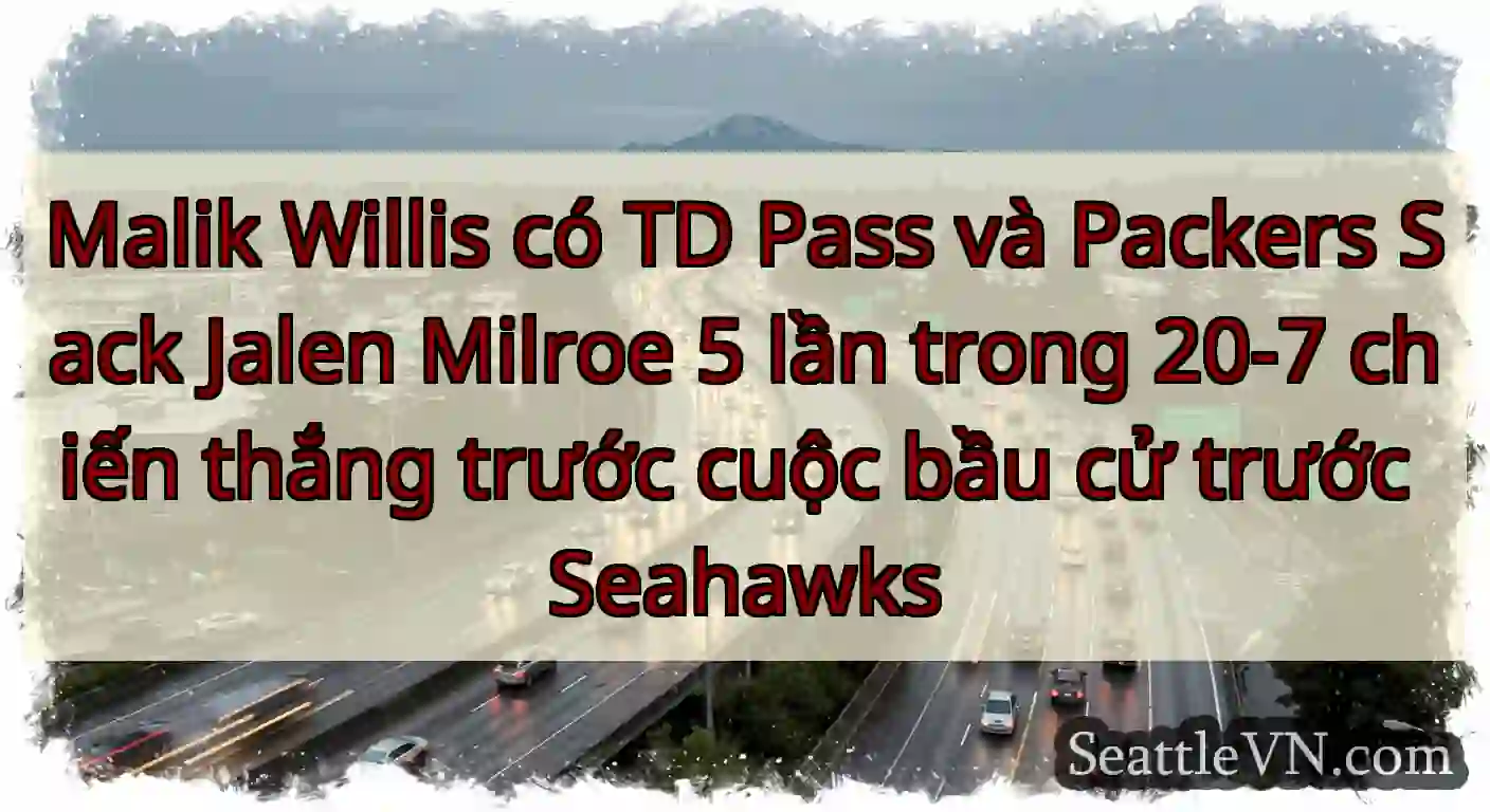 Malik Willis có TD Pass và Packers Sack Jalen