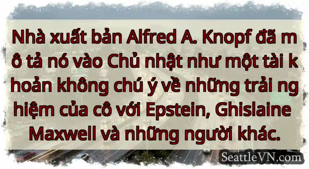 Nhà xuất bản Alfred A. Knopf đã mô tả nó vào Chủ