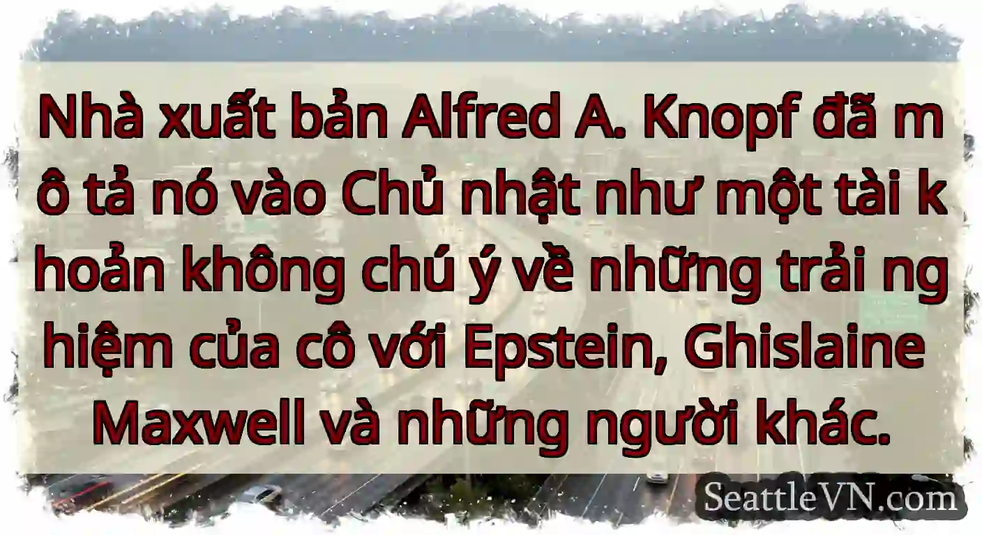 Nhà xuất bản Alfred A. Knopf đã mô tả nó vào Chủ
