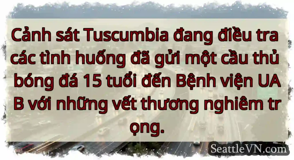 Cảnh sát Tuscumbia đang điều tra các tình huống