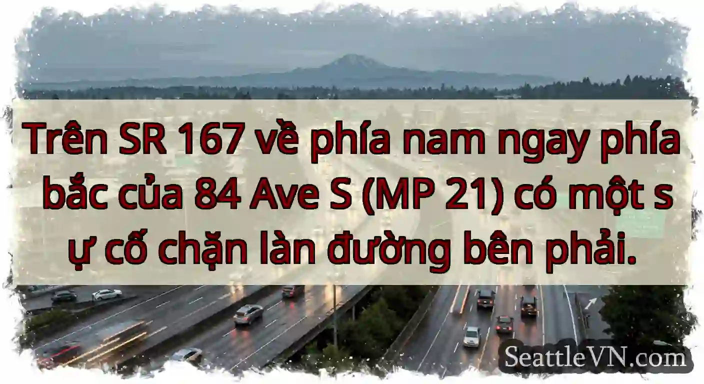 Trên SR 167 về phía nam ngay phía bắc của 84 Ave