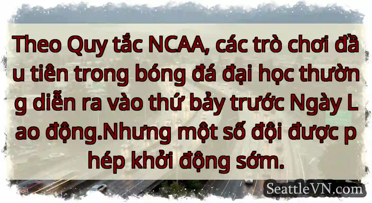 Theo Quy tắc NCAA, các trò chơi đầu tiên trong