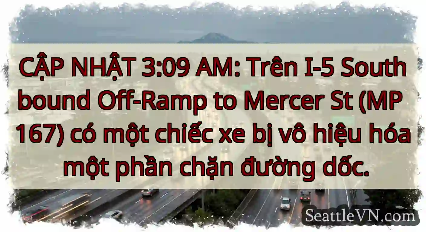 CẬP NHẬT 3:09 AM: Trên I-5 Southbound Off-Ramp to