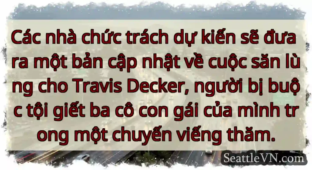 Các nhà chức trách dự kiến ​​sẽ đưa ra một bản