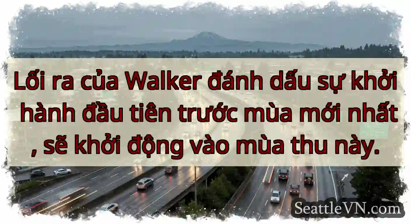 Lối ra của Walker đánh dấu sự khởi hành đầu tiên