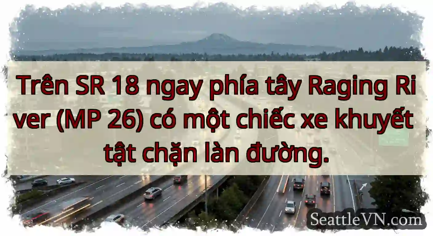 Trên SR 18 ngay phía tây Raging River (MP 26) có