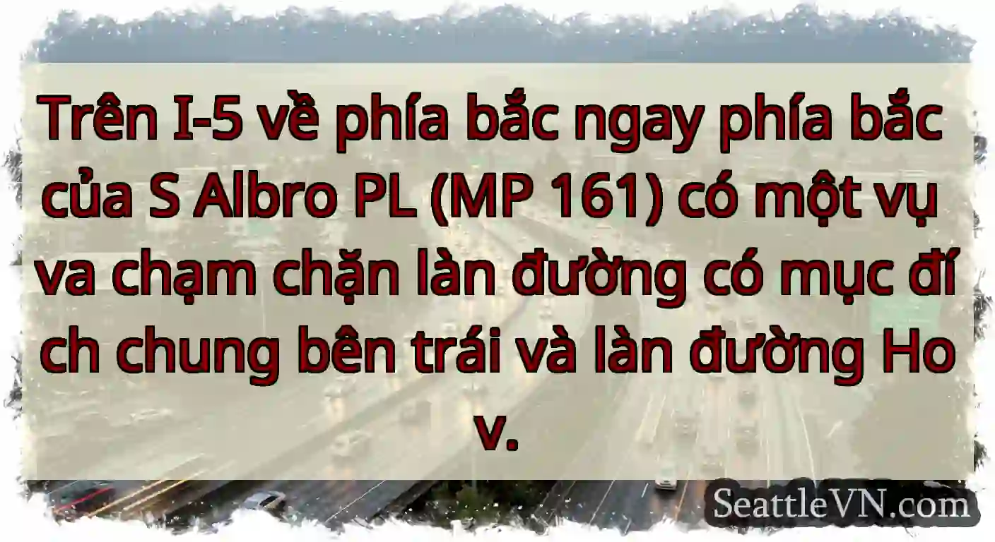 Trên I-5 về phía bắc ngay phía bắc của S Albro PL