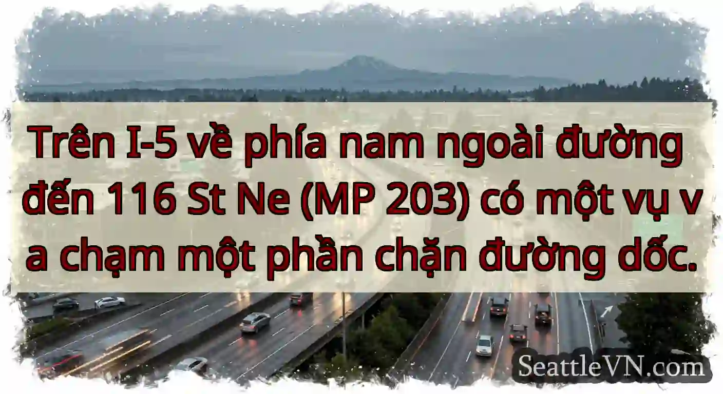 Trên I-5 về phía nam ngoài đường đến 116 St Ne