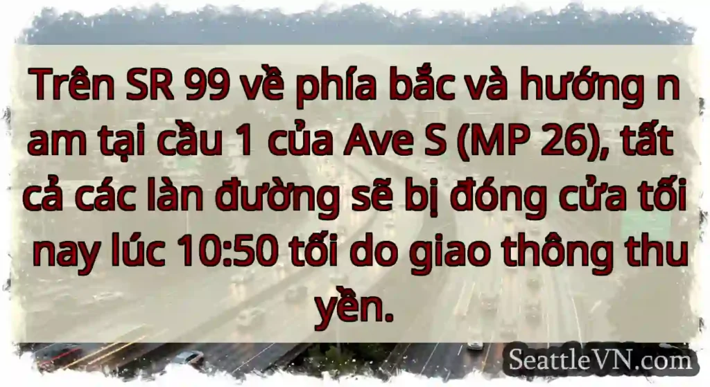 Trên SR 99 về phía bắc và hướng nam tại cầu 1 của