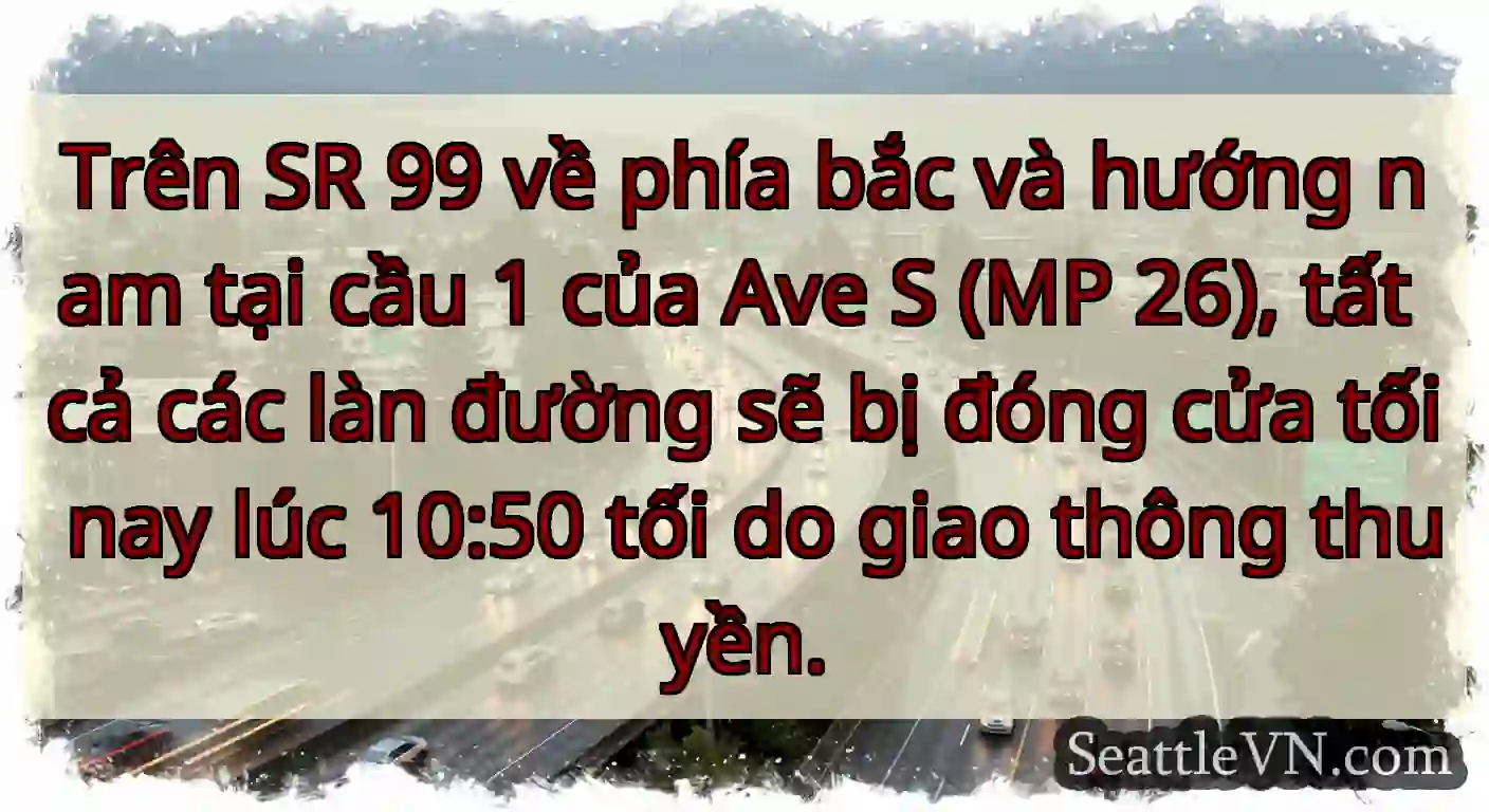 Trên SR 99 về phía bắc và hướng nam tại cầu 1 của