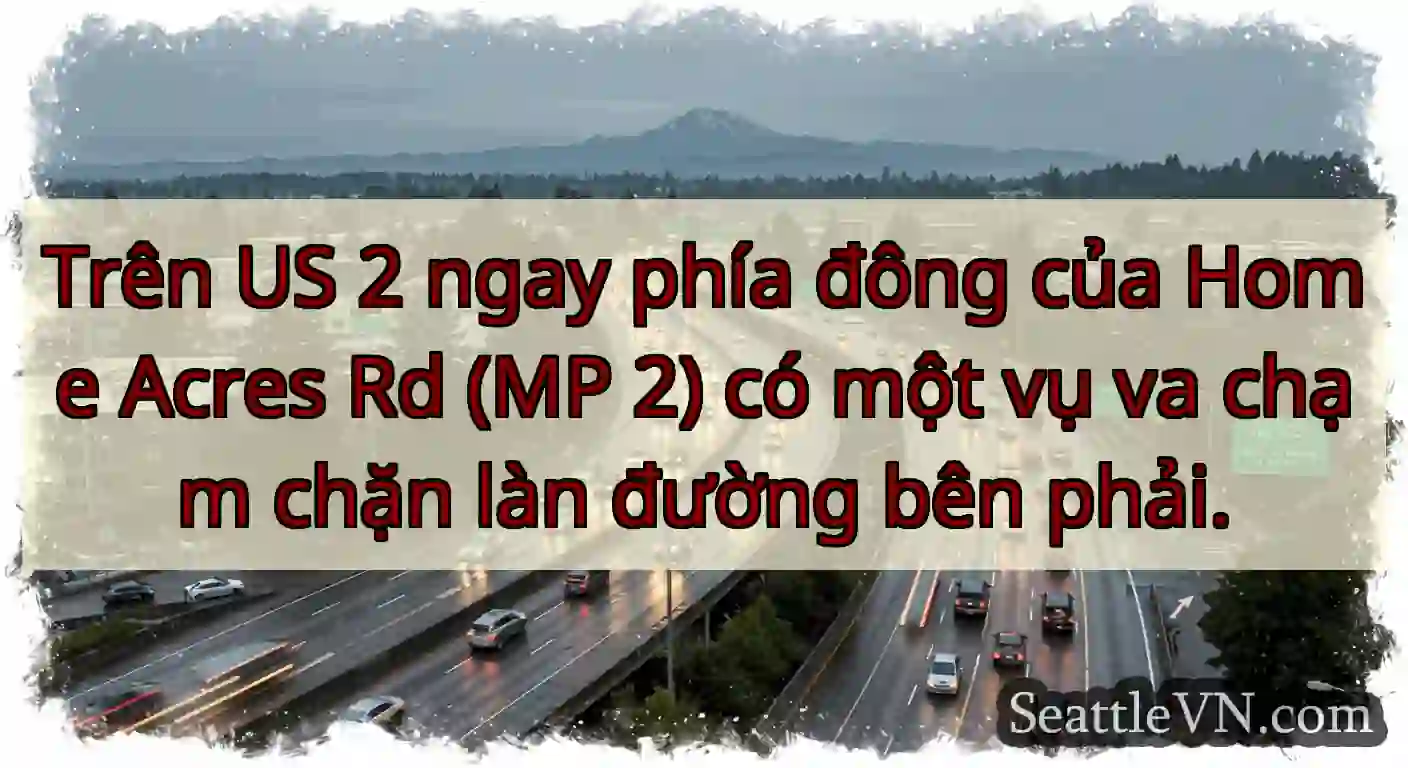 Trên US 2 ngay phía đông của Home Acres Rd (MP 2)