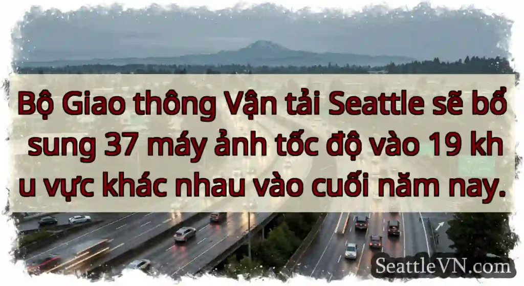 Bộ Giao thông Vận tải Seattle sẽ bổ sung 37 máy