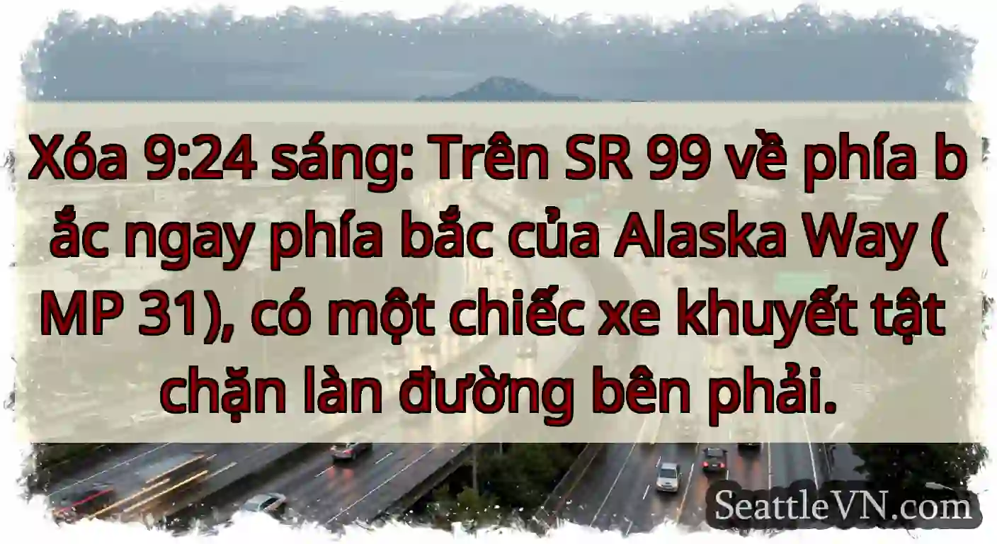Xóa 9:24 sáng: Trên SR 99 về phía bắc ngay phía
