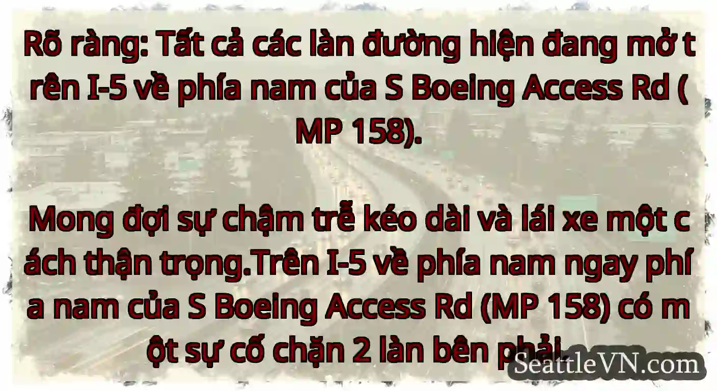 Rõ ràng: Tất cả các làn đường hiện đang mở trên