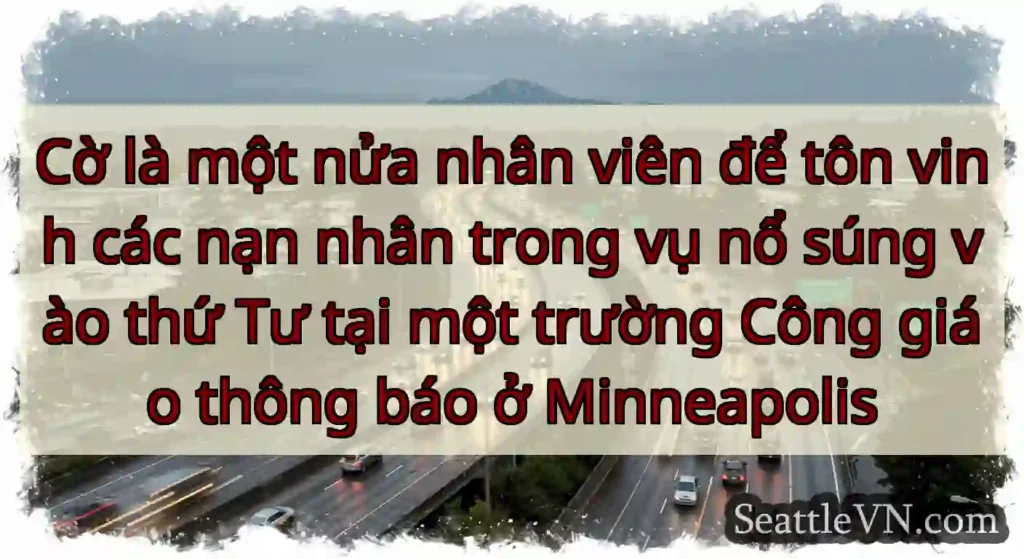 Cờ là một nửa nhân viên để tôn vinh các nạn nhân