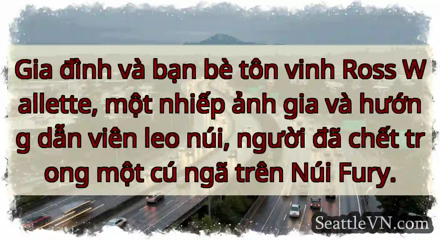 Gia đình và bạn bè tôn vinh Ross Wallette, một