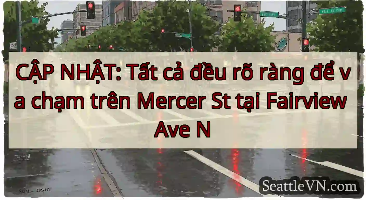 CẬP NHẬT: Tất cả đều rõ ràng để va chạm trên