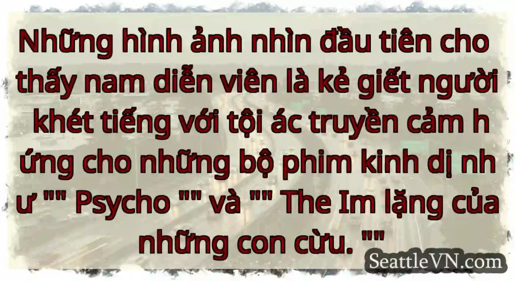 Những hình ảnh nhìn đầu tiên cho thấy nam diễn