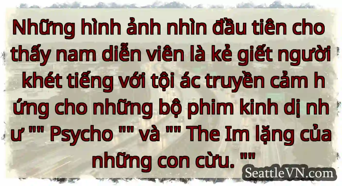 Những hình ảnh nhìn đầu tiên cho thấy nam diễn