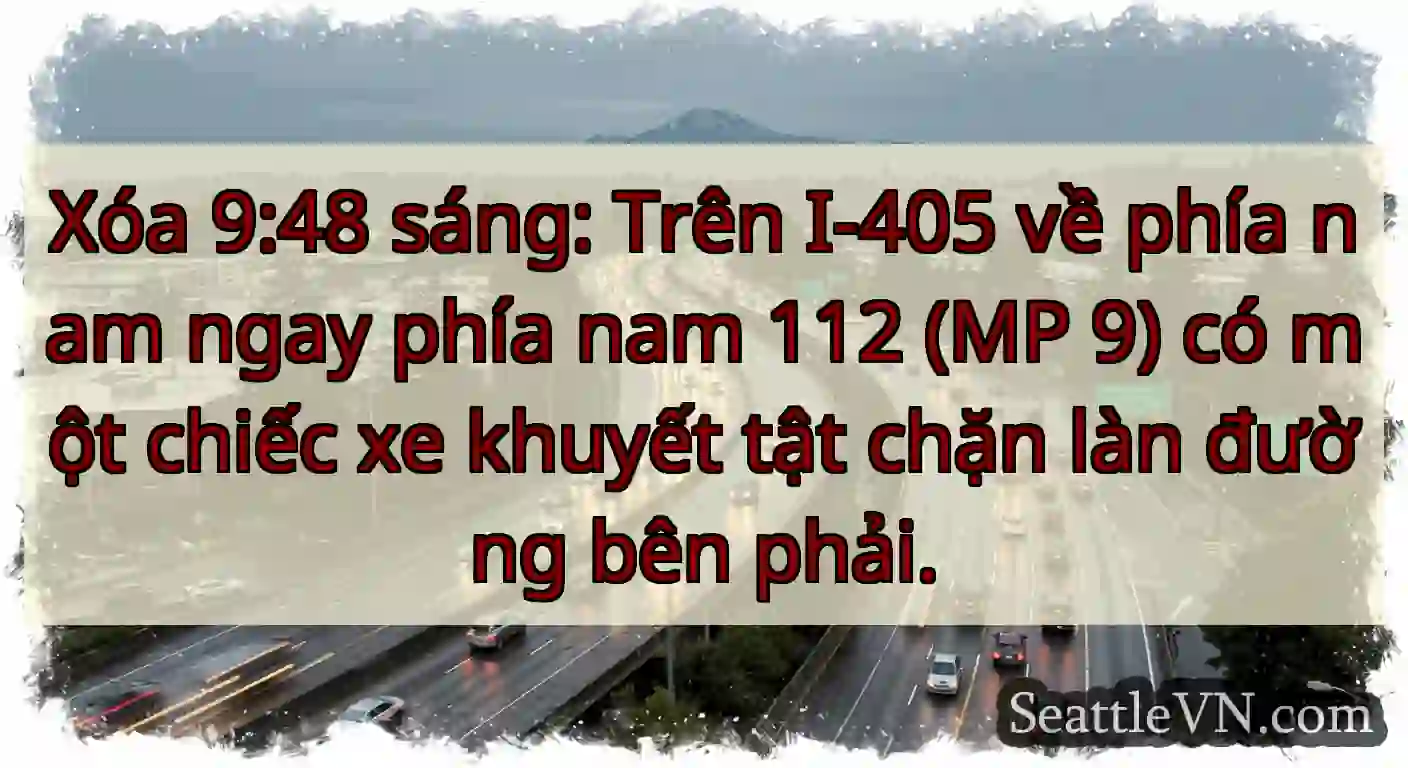 Xóa 9:48 sáng: Trên I-405 về phía nam ngay phía