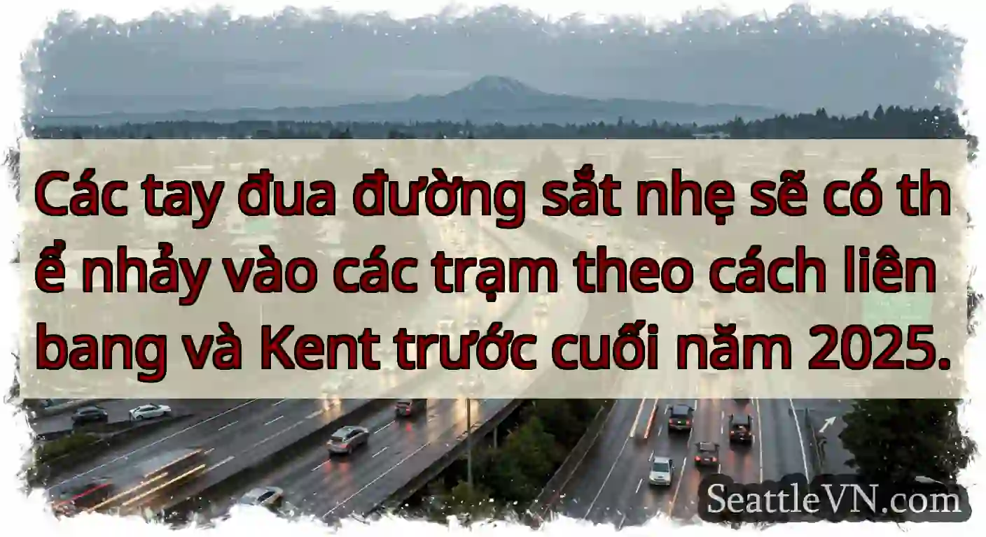 Các tay đua đường sắt nhẹ sẽ có thể nhảy vào các