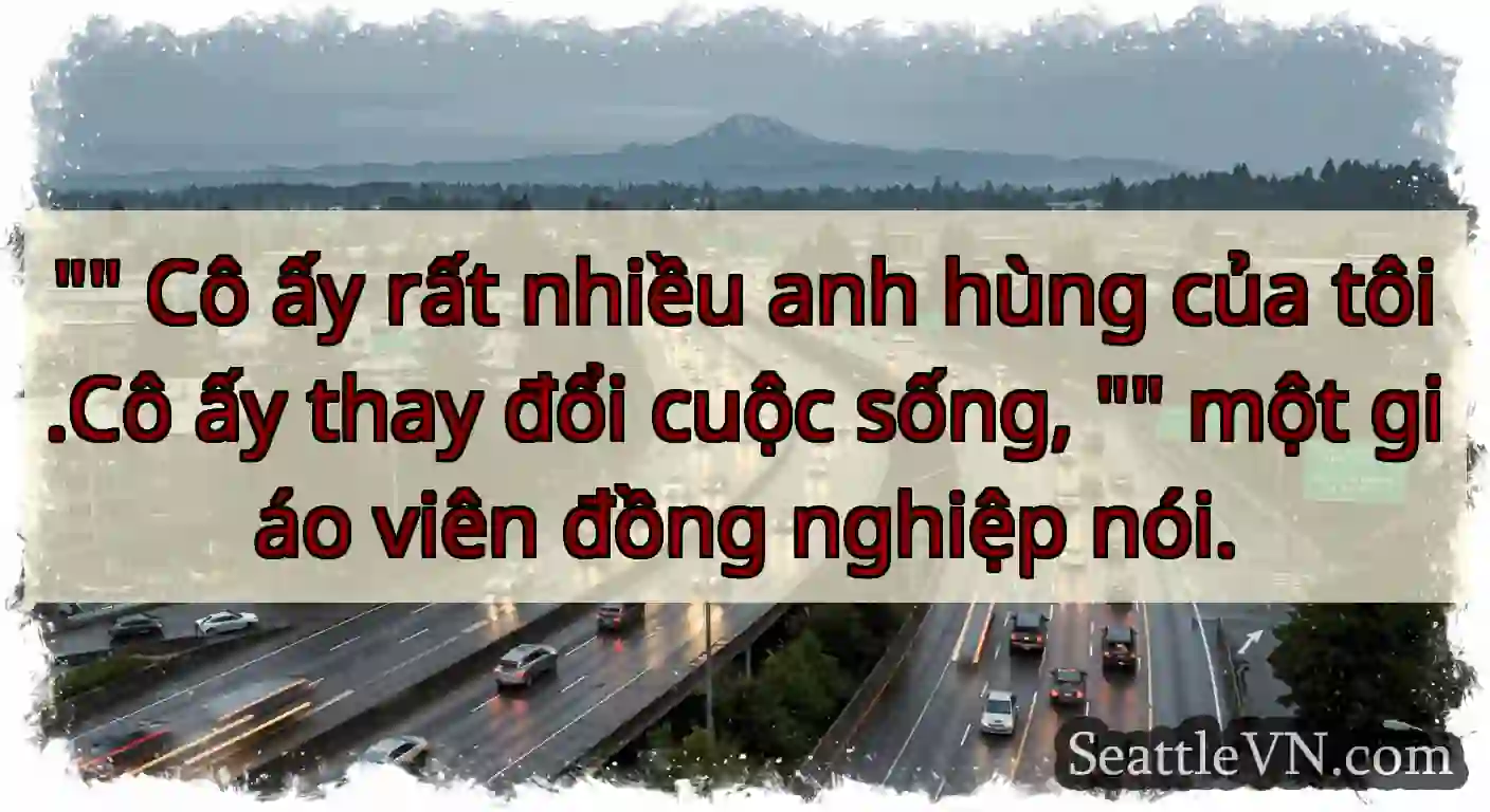 Cô ấy rất nhiều anh hùng của tôi.Cô ấy thay đổi