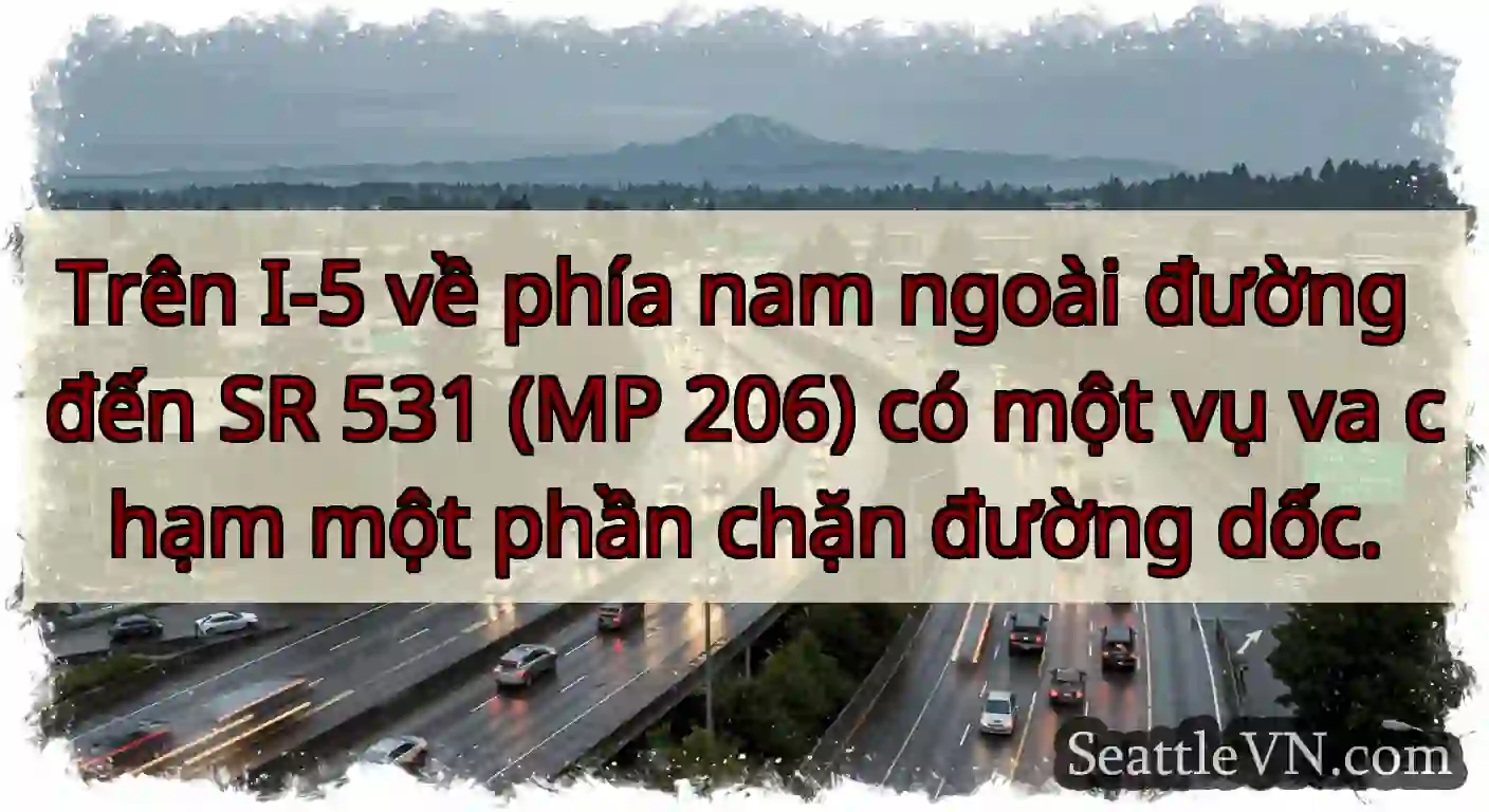 Trên I-5 về phía nam ngoài đường đến SR 531 (MP