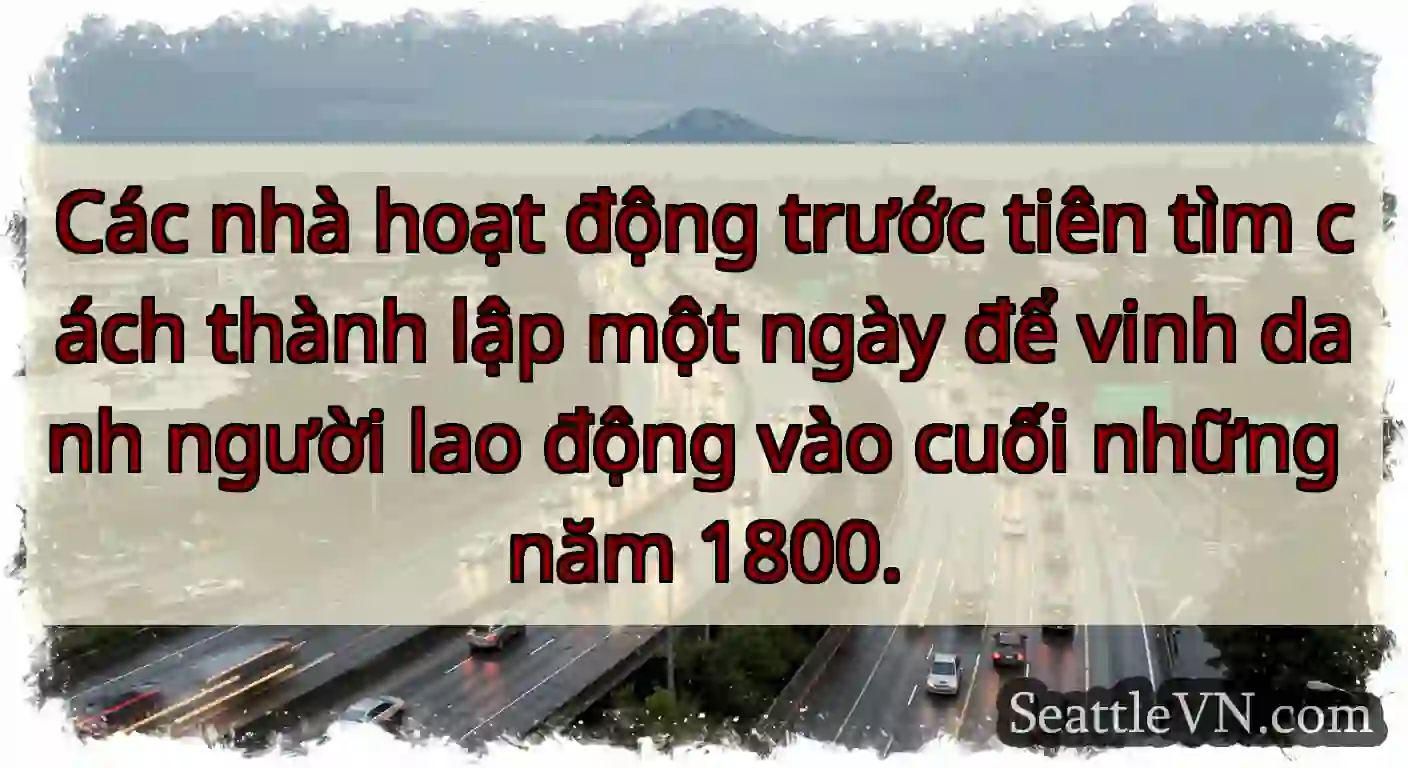 Các nhà hoạt động trước tiên tìm cách thành lập