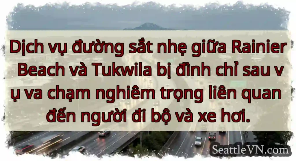 Dịch vụ đường sắt nhẹ giữa Rainier Beach và