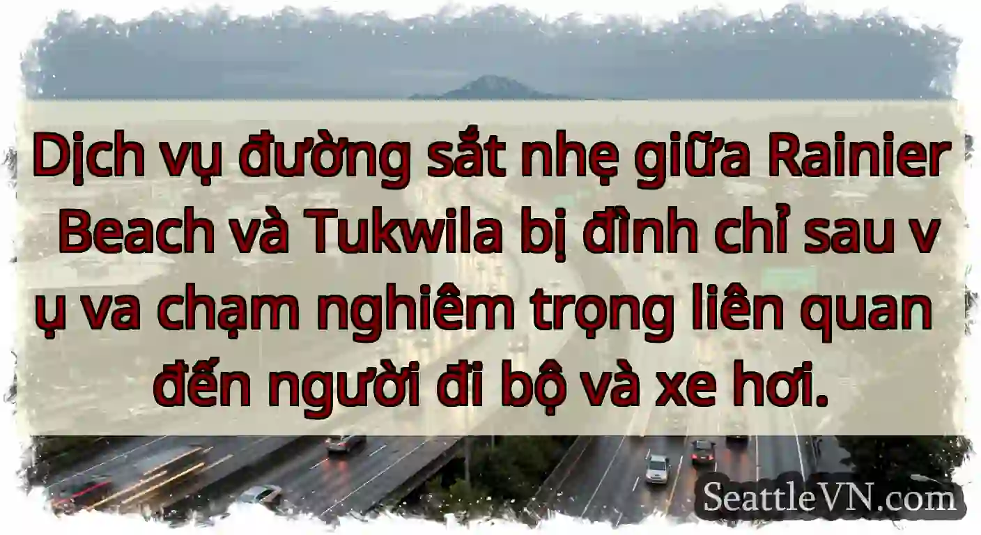 Dịch vụ đường sắt nhẹ giữa Rainier Beach và