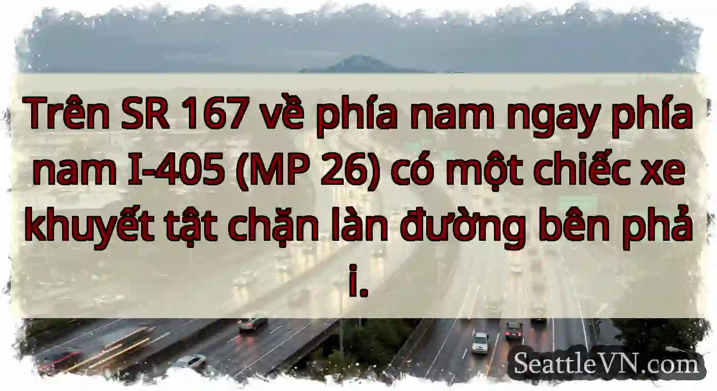 Trên SR 167 về phía nam ngay phía nam I-405 (MP