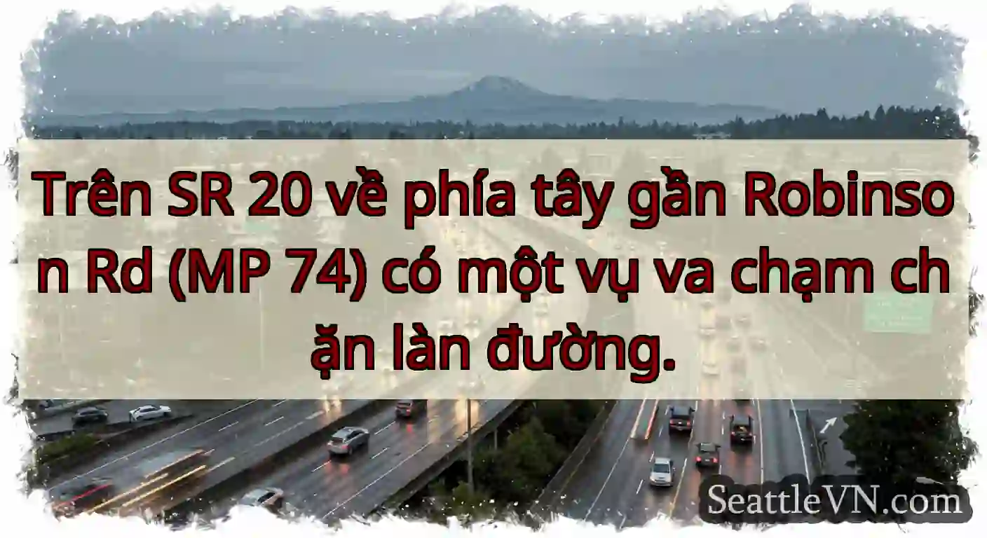 Trên SR 20 về phía tây gần Robinson Rd (MP 74) có