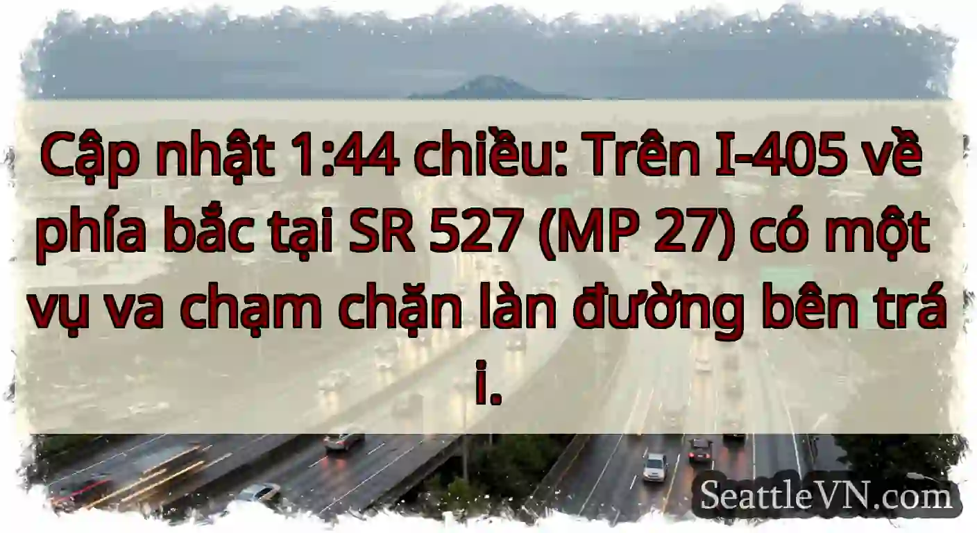Cập nhật 1:44 chiều: Trên I-405 về phía bắc tại