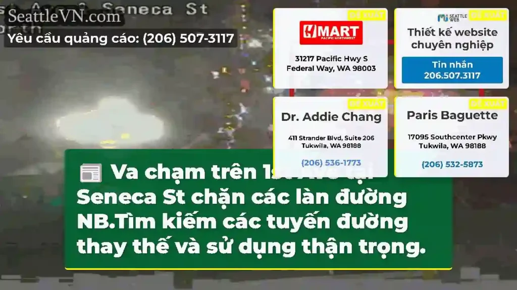 Va chạm trên 1st Ave tại Seneca St chặn các làn