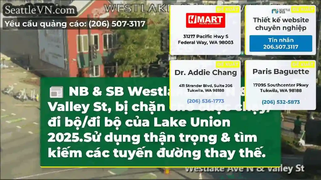 NB & SB Westlake Ave N & Valley St, bị chặn cho