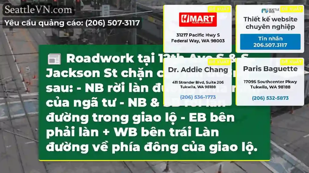 Roadwork tại 12th Ave S & S Jackson St chặn các
