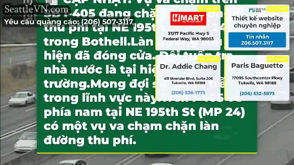 CẬP NHẬT: Vụ va chạm trên SB I-405 đang chặn làn