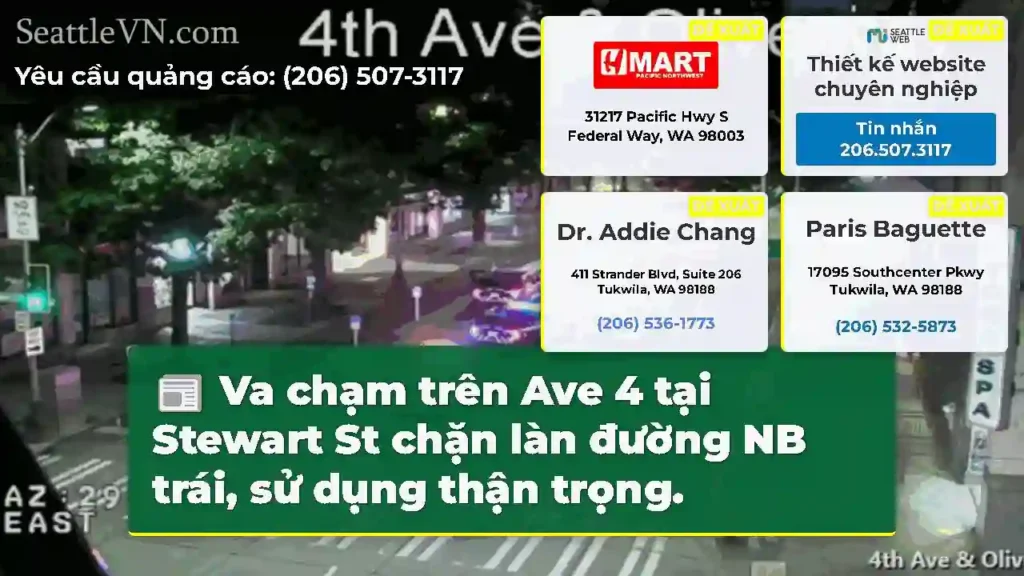Va chạm trên Ave 4 tại Stewart St chặn làn đường