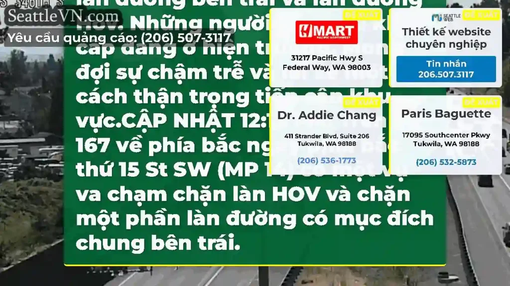 CẬP NHẬT: Trên phía bắc SR 167 ngay phía bắc St