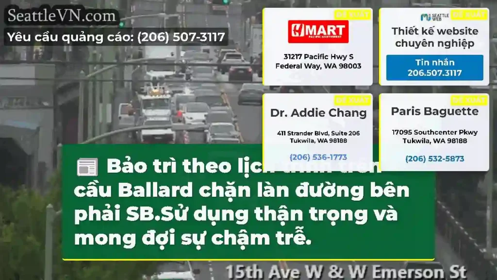 Bảo trì theo lịch trình trên cầu Ballard chặn làn