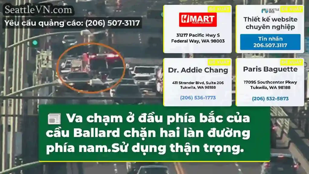 Va chạm ở đầu phía bắc của cầu Ballard chặn hai