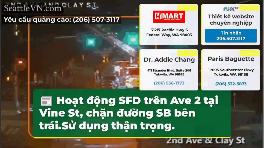 Hoạt động SFD trên Ave 2 tại Vine St, chặn đường