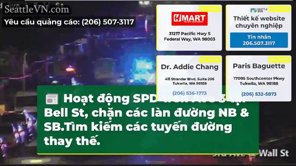 Hoạt động SPD trên Ave 3 tại Bell St, chặn các