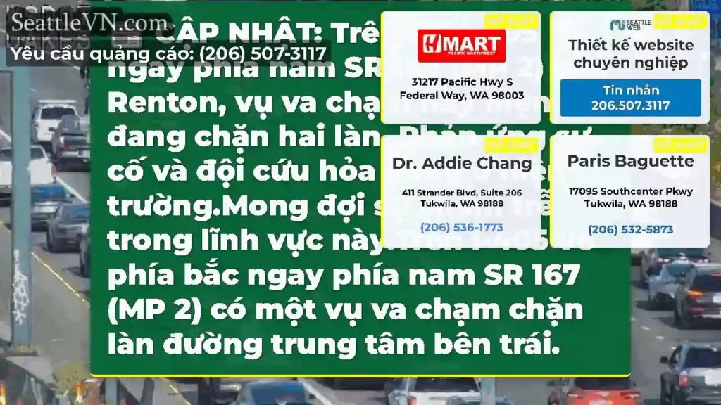 CẬP NHẬT: Trên NB I-405 ngay phía nam SR 167 (MP