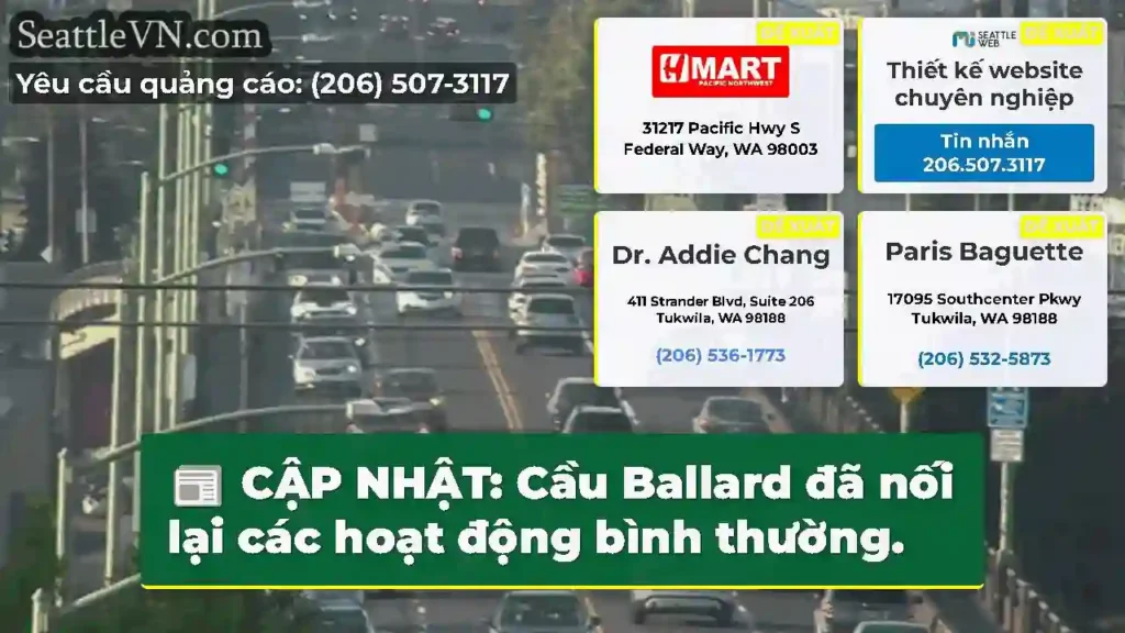 CẬP NHẬT: Cầu Ballard đã nối lại các hoạt động
