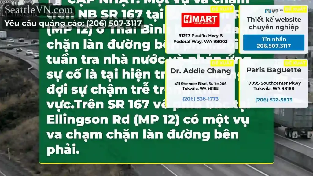 CẬP NHẬT: Một vụ va chạm trên NB SR 167 tại