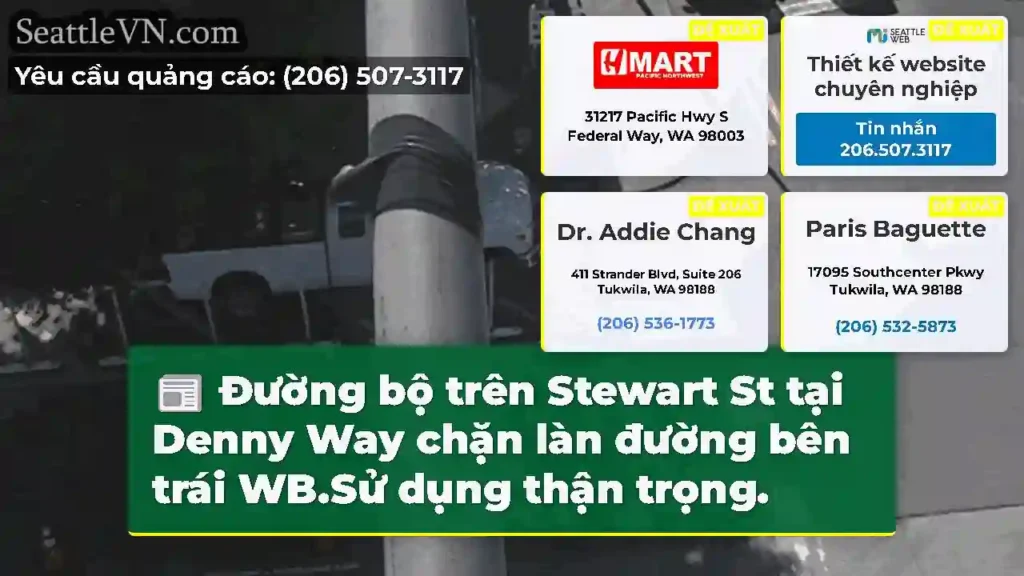 Đường bộ trên Stewart St tại Denny Way chặn làn