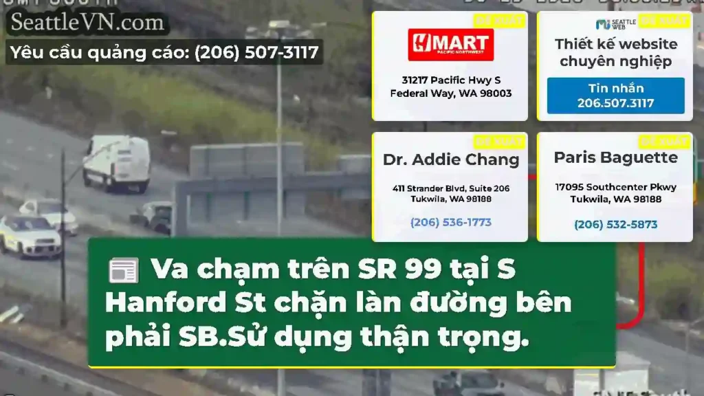 Va chạm trên SR 99 tại S Hanford St chặn làn