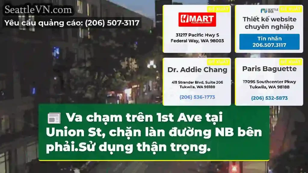 Va chạm trên 1st Ave tại Union St, chặn làn đường