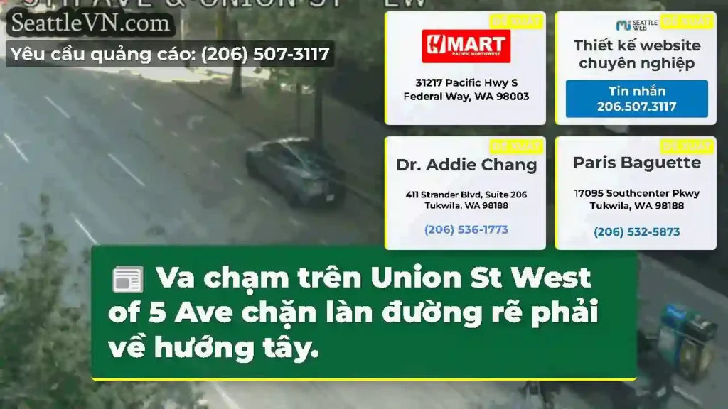 Va chạm trên Union St West of 5 Ave chặn làn